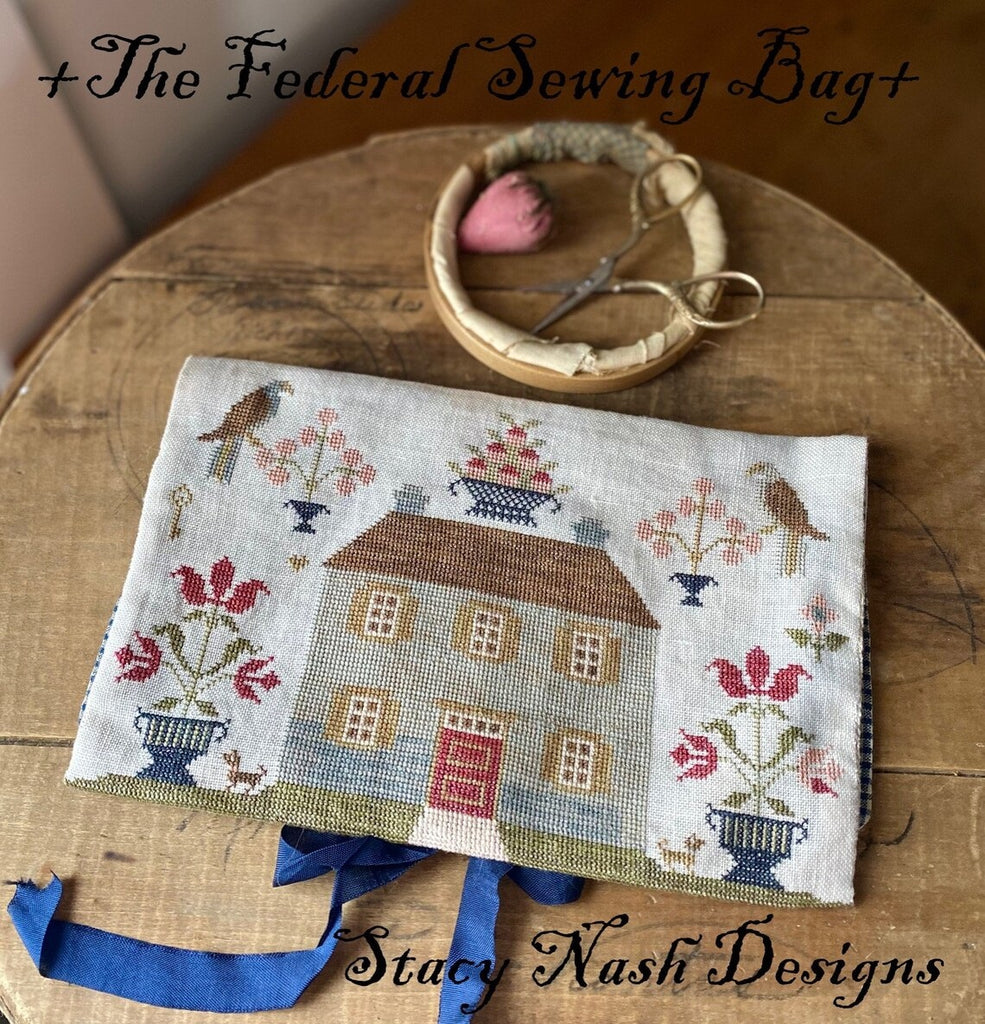 The Federal Sampler and Sewing Bag Pattern by Stacy Nash