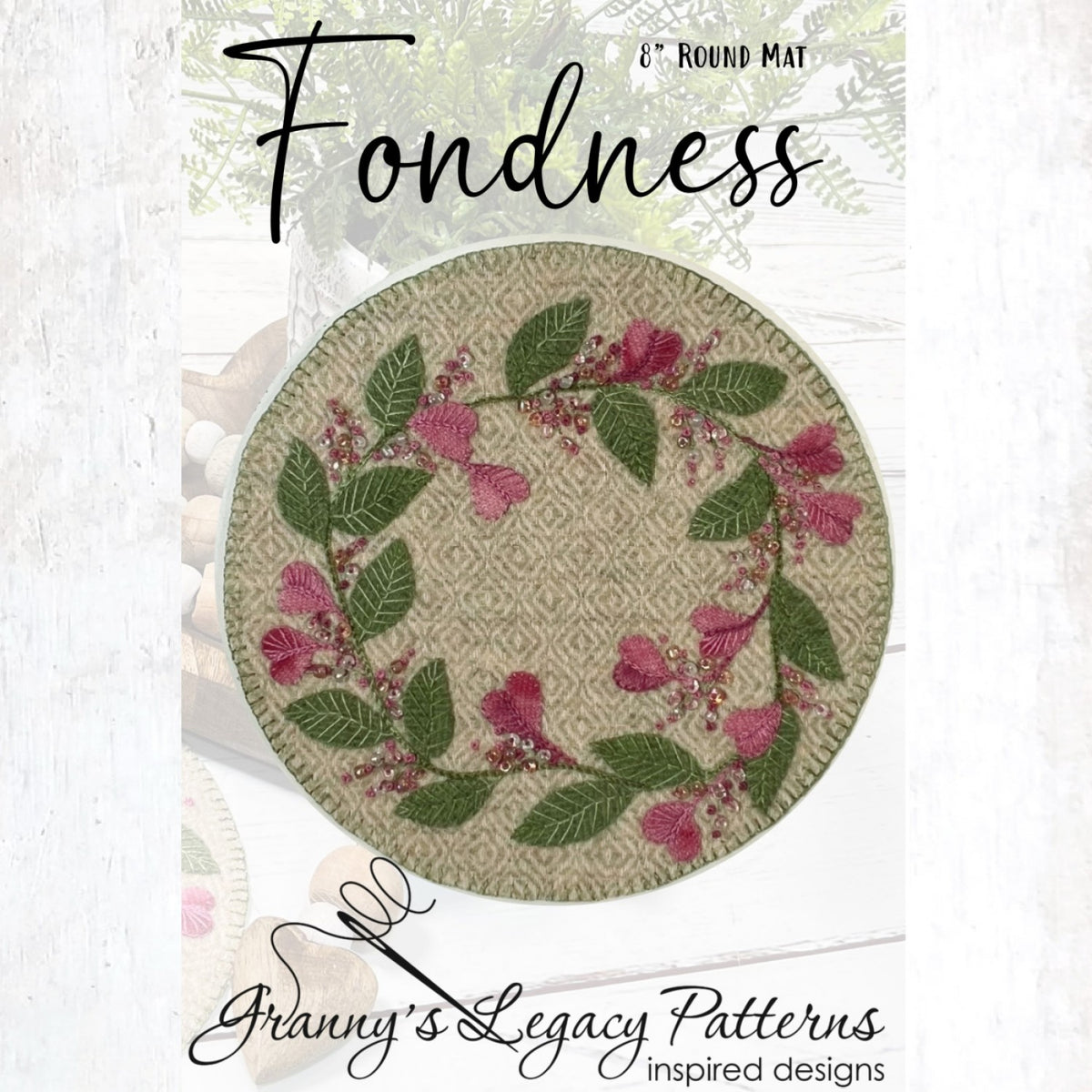 Fondness Wool Applique Pattern by Granny's Legacy Patterns fiddlestix
