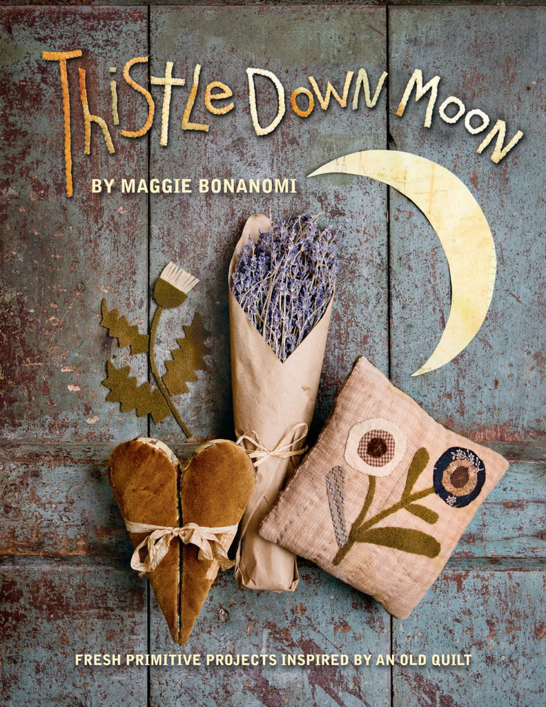 Thistle Down Moon Book by Designer Maggie Bonanomi